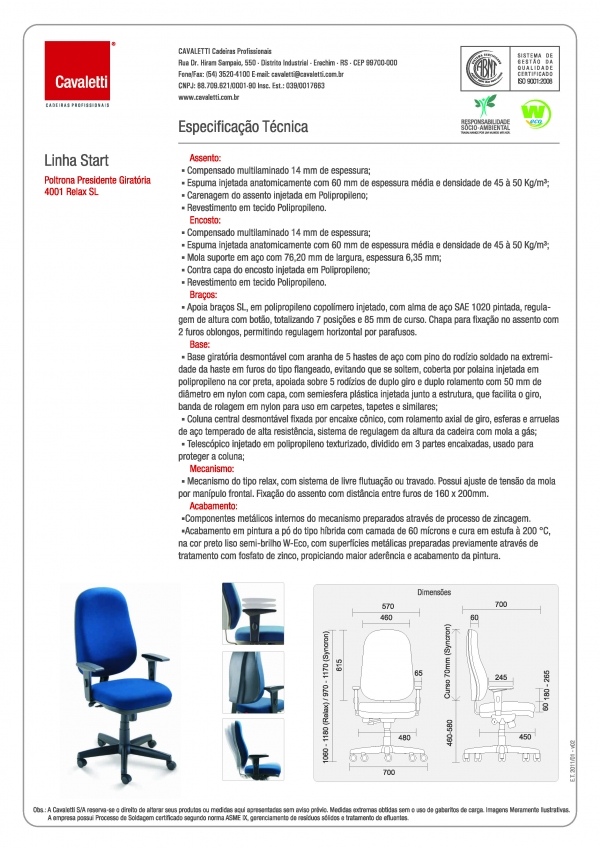Cadeira para escritório giratória presidente 4001 RELAX Braço SL inj. - Linha Start - Cavaletti - Base Polaina - 